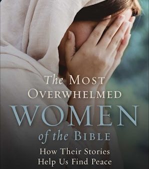 The Most Overwhelmed Women of the Bible For Sale