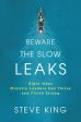 Beware the Slow Leaks Hot on Sale