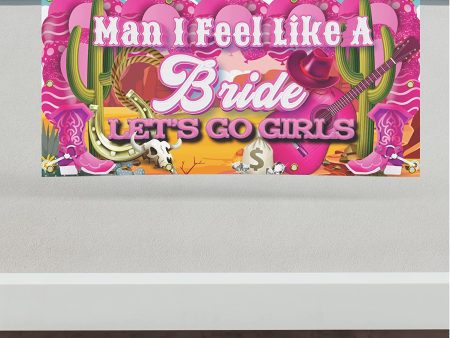 3 x6  Man I Feel Like A Bride Bachelorette Banner For Sale