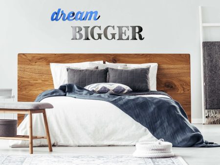 dream BIGGER Wall Sign For Cheap