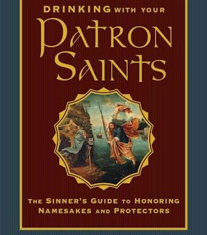 Drinking with Your Patron Saints For Discount