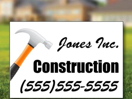 12 x18  Custom Contractor Yard Signs Cheap