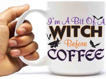 I m A Bit Of A Witch Before Coffee Halloween Coffee Mug For Sale